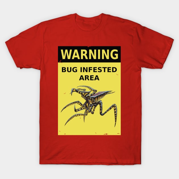 Starship Troopers (1997): BUG INFESTED AREA sign T-Shirt by SPACE ART & NATURE SHIRTS 